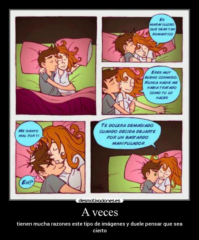 A veces - tienen mucha razones este tipo de imágenes y duele pensar que sea cierto