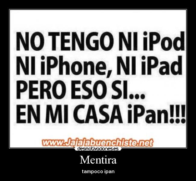Mentira - tampoco ipan