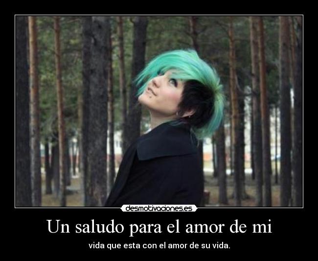 carteles amor saludo wacho fuma philip xddd desmotivaciones