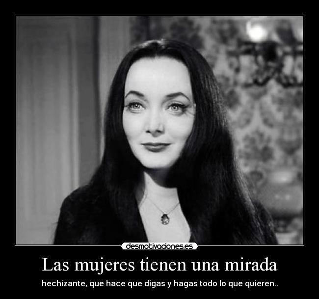 Las mujeres tienen una mirada - 