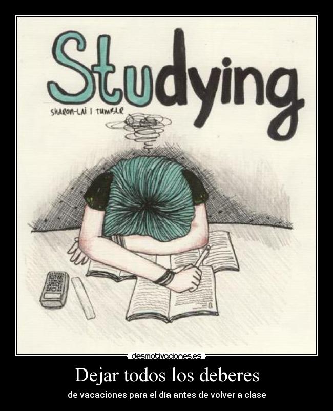 Dejar todos los deberes - de vacaciones para el día antes de volver a clase