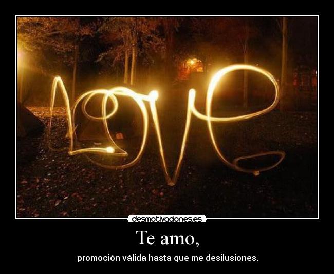Te amo, - 