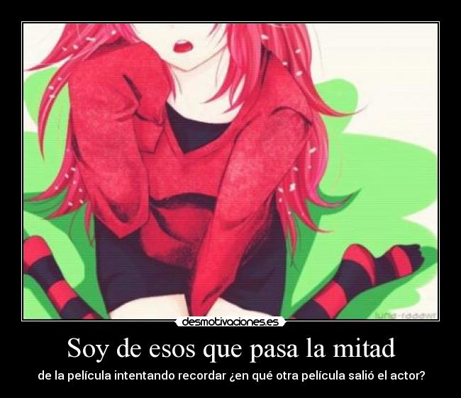 carteles soy esos que pasa mitad desmotivaciones