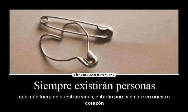 Siempre existirán personas -