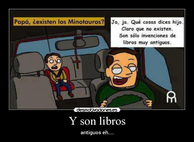 Y son libros - antiguos eh.....