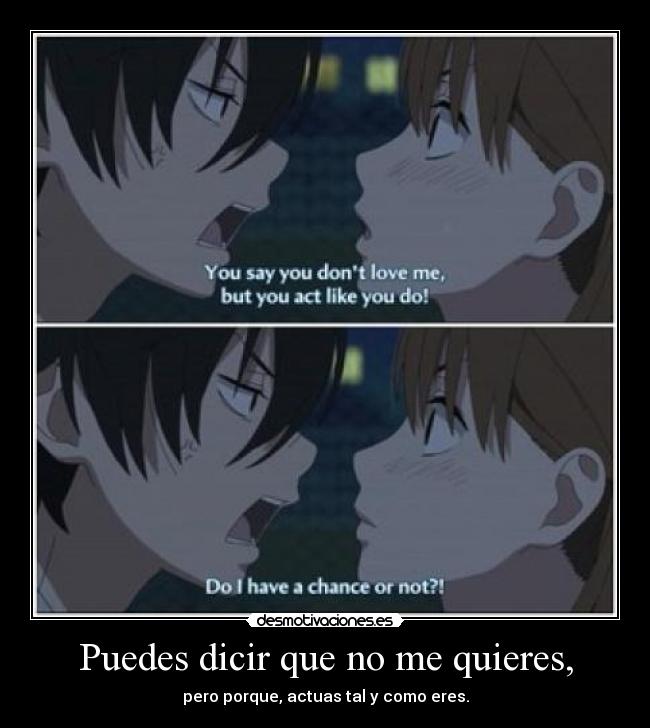 Puedes dicir que no me quieres, - 
