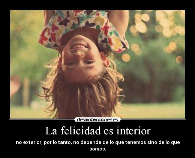 La felicidad es interior - 