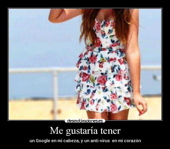 Me gustaría tener -