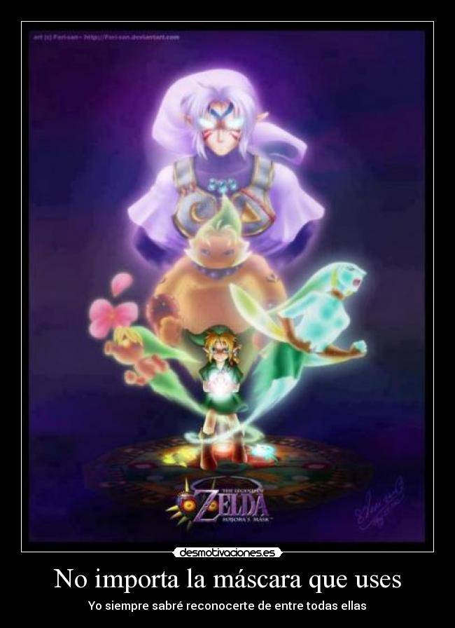 No importa la máscara que uses - Yo siempre sabré reconocerte de entre todas ellas