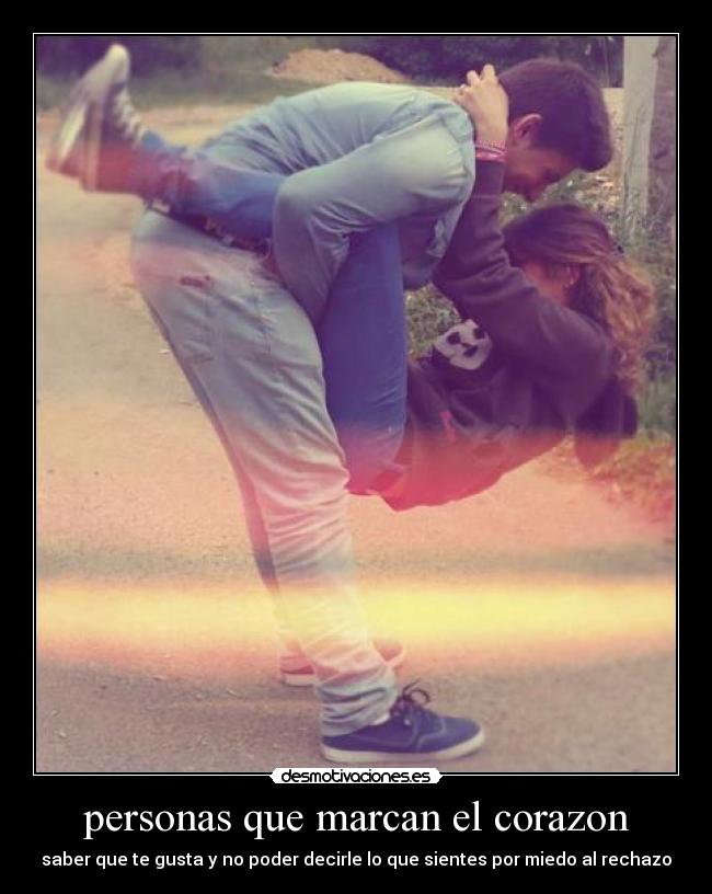 personas que marcan el corazon - 