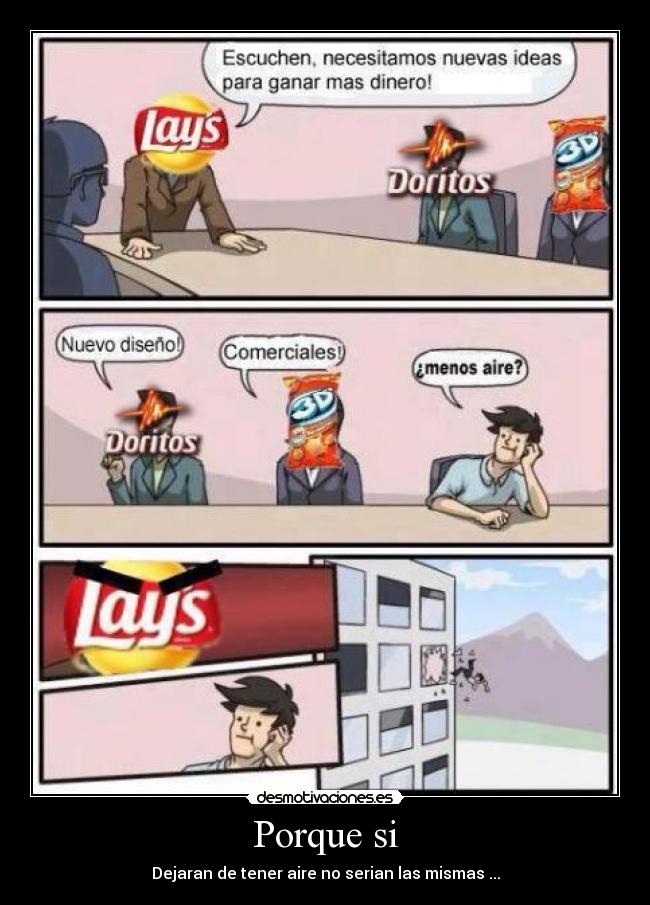 Porque si - Dejaran de tener aire no serian las mismas ...