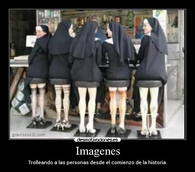 Imagenes - Trolleando a las personas desde el comienzo de la historia.