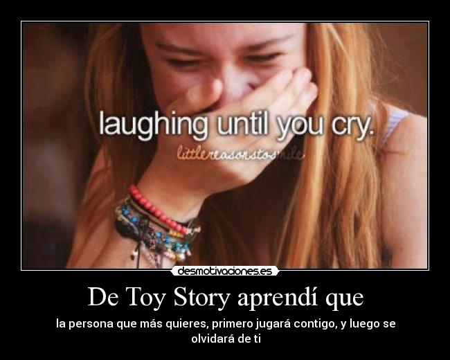 De Toy Story aprendí que -