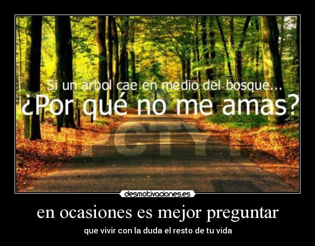 en ocasiones es mejor preguntar - 