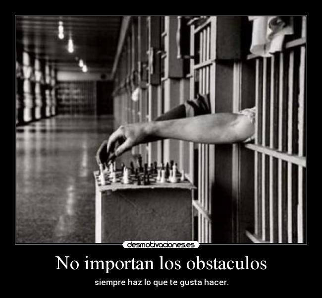 carteles obstaculos nnnn desmotivaciones