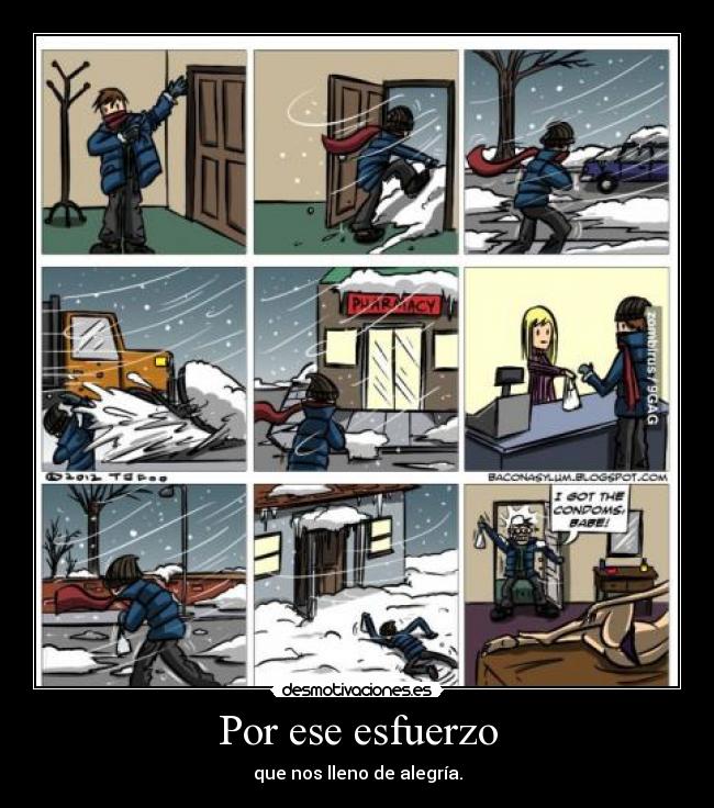 Por ese esfuerzo - que nos lleno de alegría.