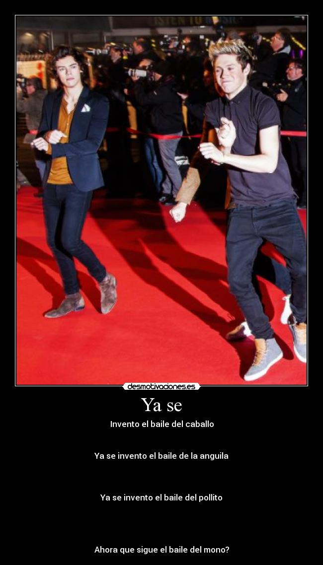 Ya se - Invento el baile del caballo


Ya se invento el baile de la anguila



Ya se invento el baile del pollito




Ahora que sigue el baile del mono?