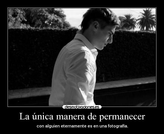 La única manera de permanecer - 