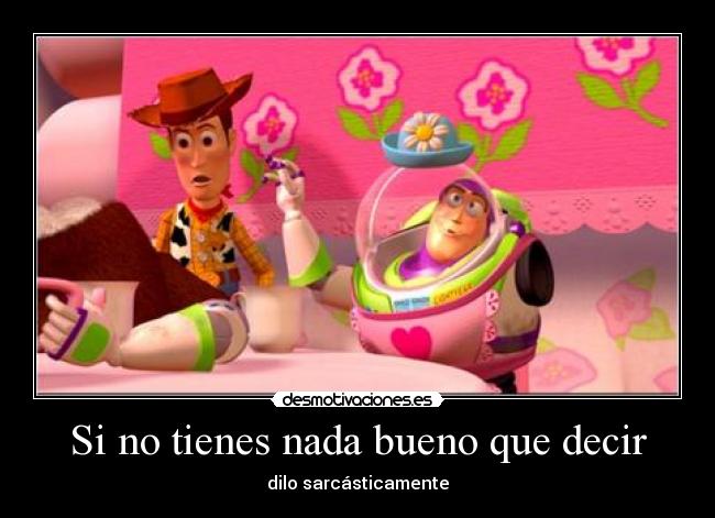 carteles makeawish clantriton addictive toystory love sarcasmo desmotivaciones