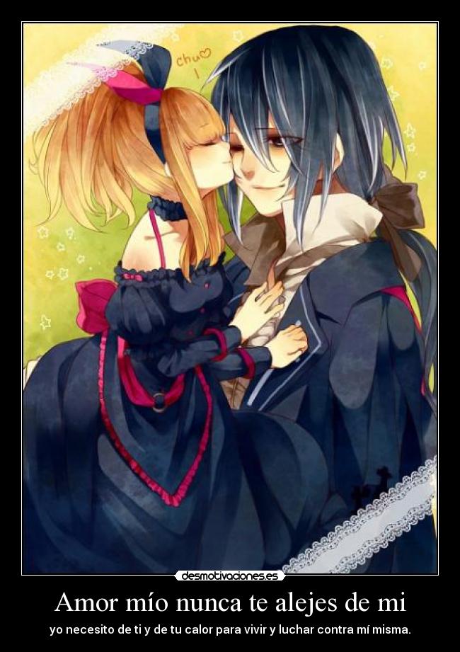 Amor mío nunca te alejes de mi - 