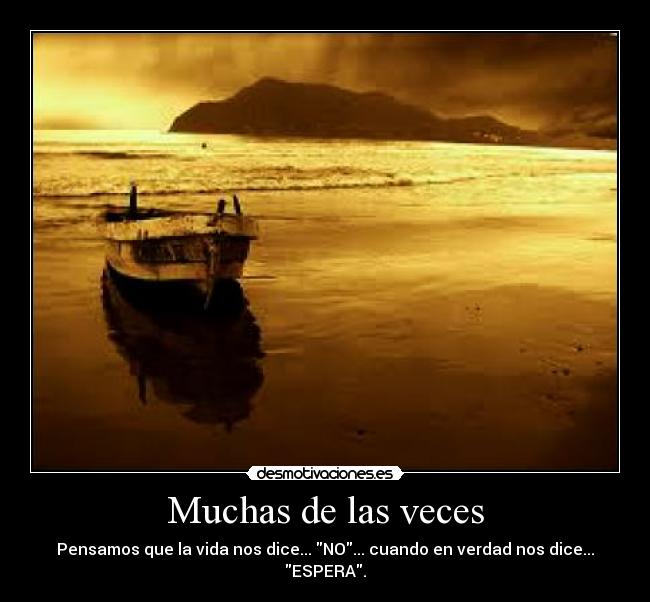 Muchas de las veces -