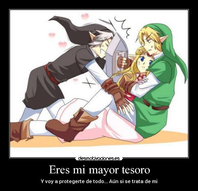 Eres mi mayor tesoro - Y voy a protegerte de todo... Aún si se trata de mi