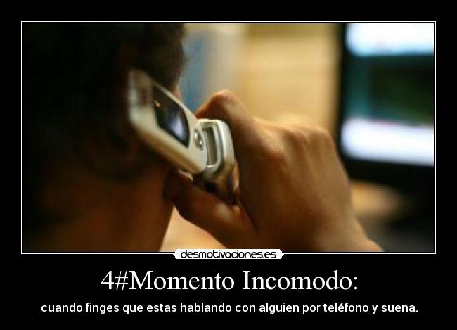 4#Momento Incomodo: -