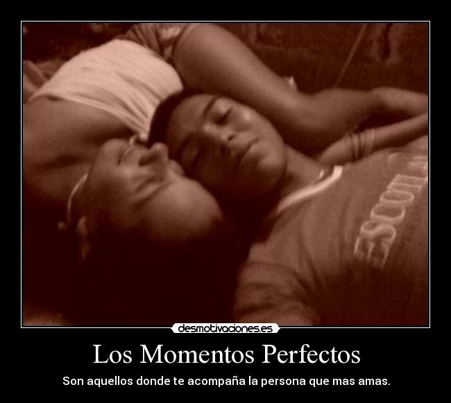Los Momentos Perfectos -