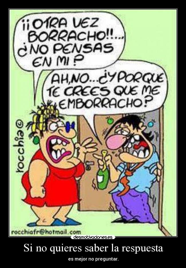 Si no quieres saber la respuesta - 