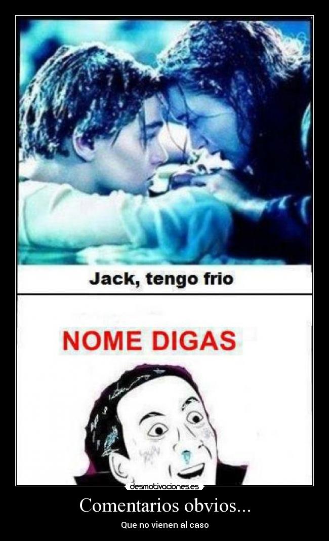 Comentarios obvios... - 