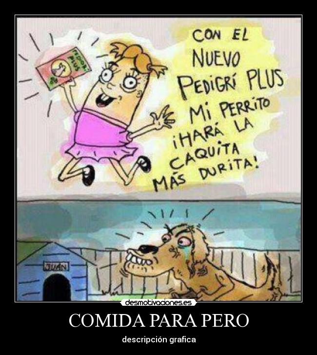 COMIDA PARA PERO - descripción grafica