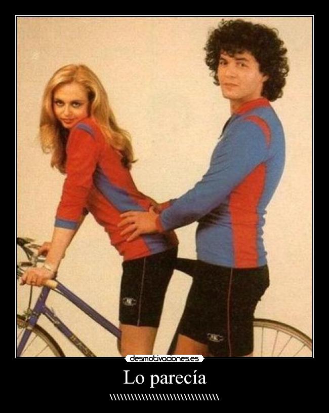 Lo parecía - \\\\\\\\\\\\\\\\\\\\\\\\\\\\\\\