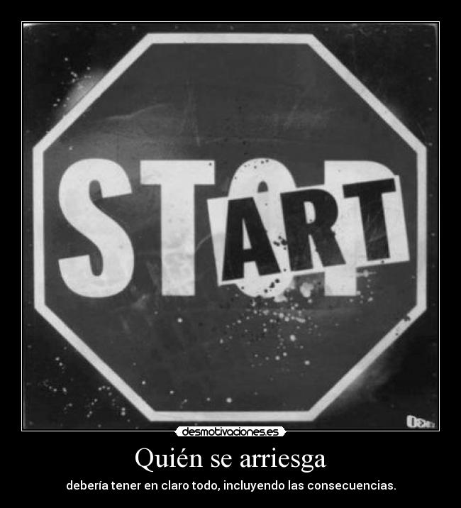 Quién se arriesga -