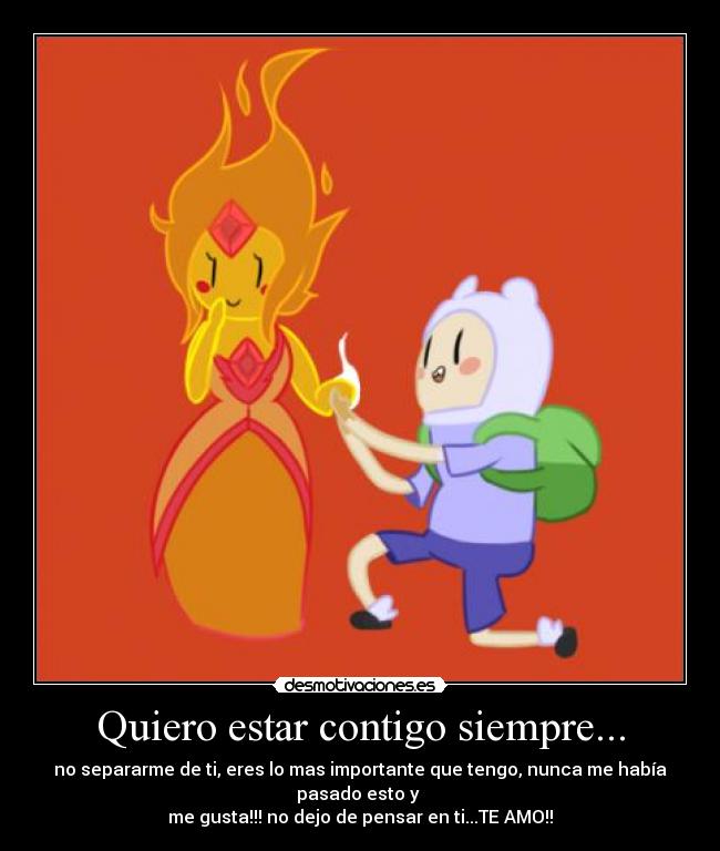 carteles amor finn humano hora aventura princesa flama princesa fuego contigo juntos desmotivaciones