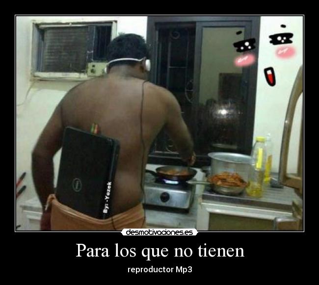 Para los que no tienen - reproductor Mp3