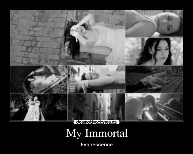 My Immortal - Evanescence