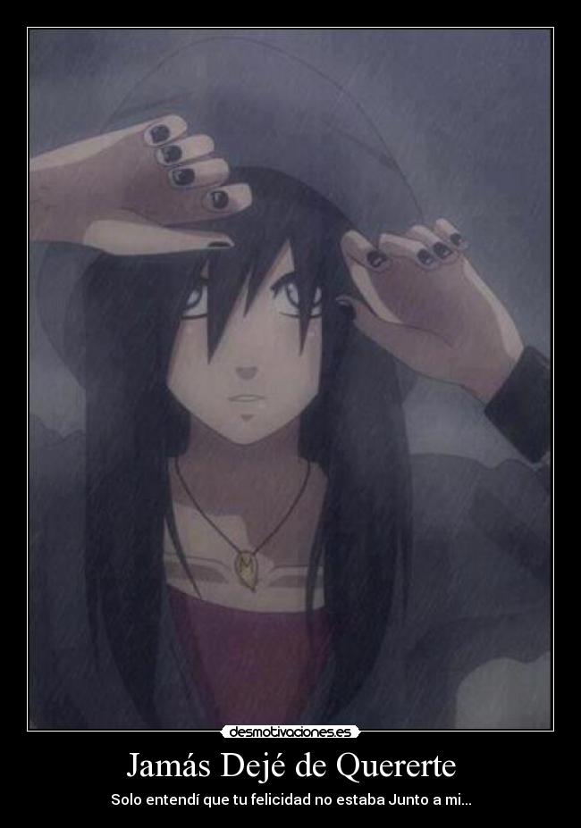 Jamás Dejé de Quererte - Solo entendí que tu felicidad no estaba Junto a mi...