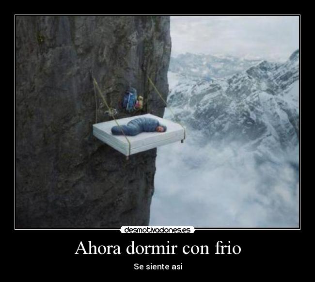 carteles dormir dormir frio 2013 frente humor jaja desmotivaciones