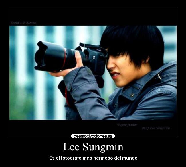 Lee Sungmin - Es el fotografo mas hermoso del mundo