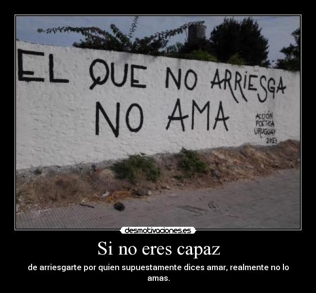 Si no eres capaz - 