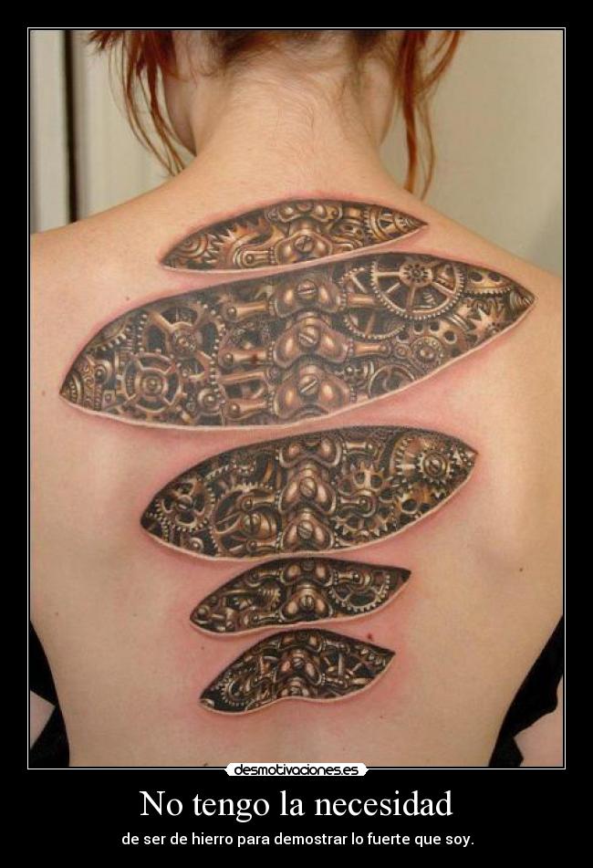 No tengo la necesidad - de ser de hierro para demostrar lo fuerte que soy.