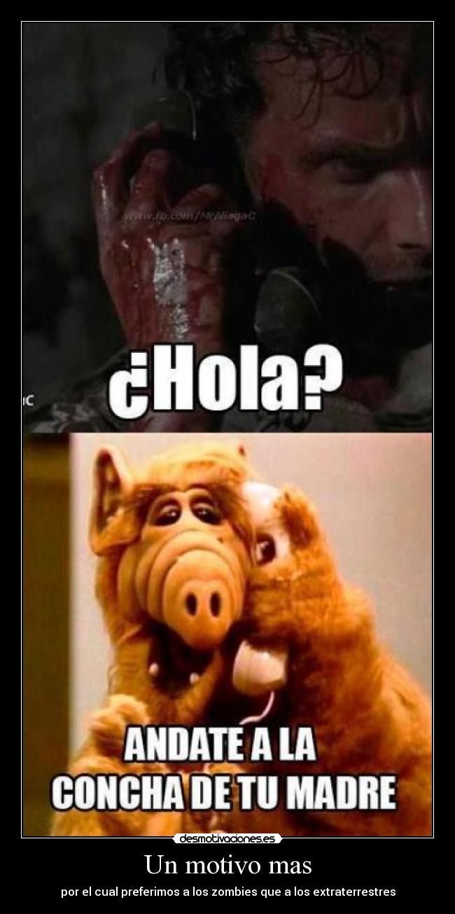 Un motivo mas - por el cual preferimos a los zombies que a los extraterrestres