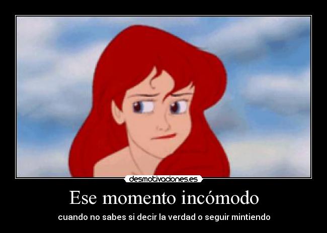Ese momento incómodo -