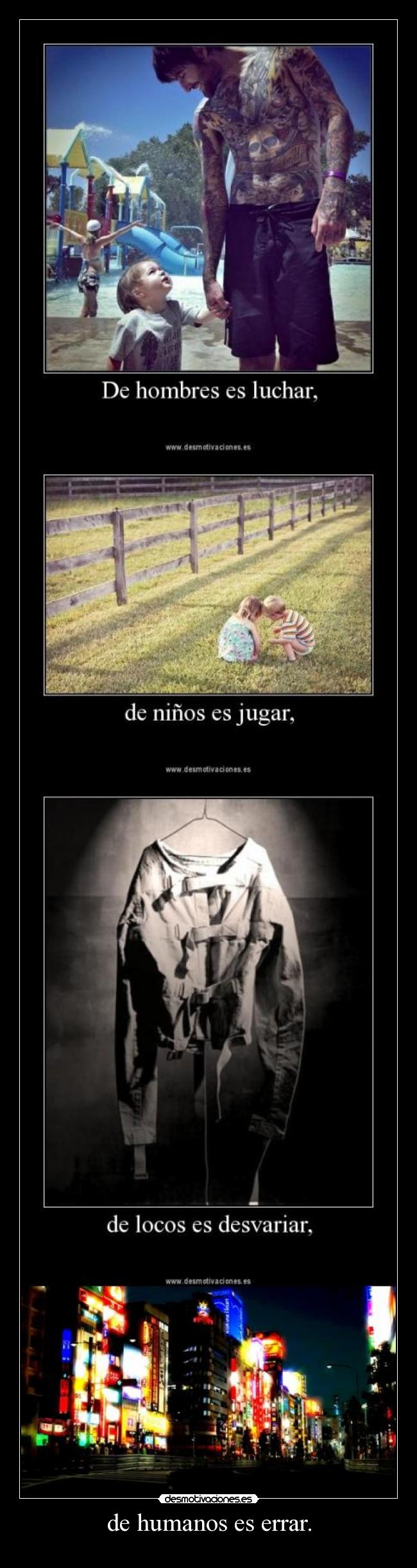 de humanos es errar. - 