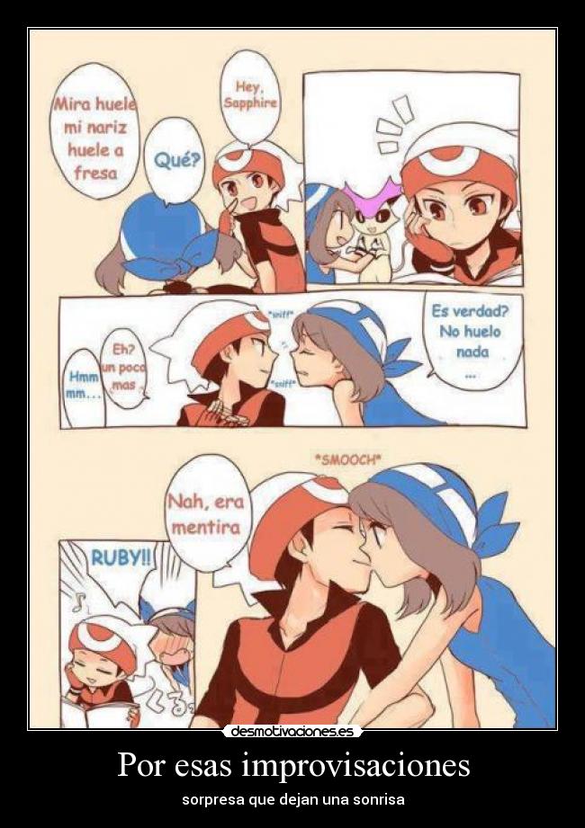 Por esas improvisaciones - sorpresa que dejan una sonrisa