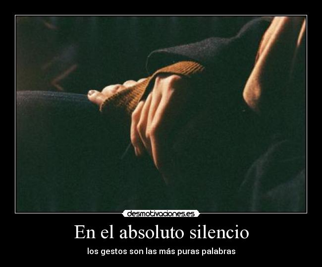 En el absoluto silencio -