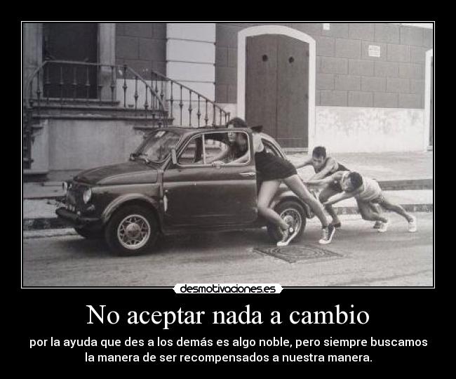 No aceptar nada a cambio - 