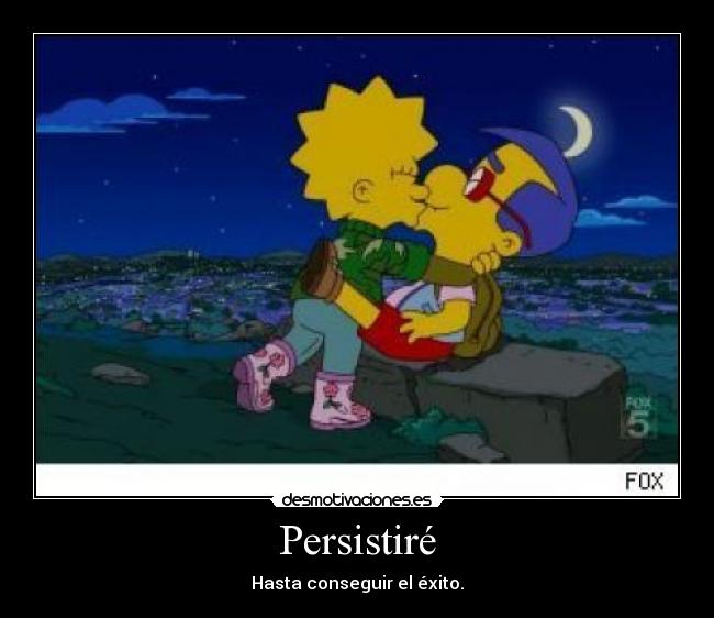 Persistiré - Hasta conseguir el éxito.