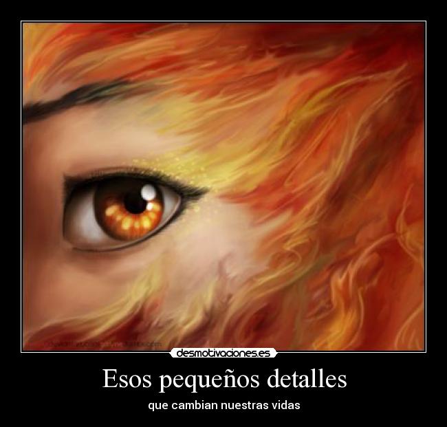 Esos pequeños detalles - que cambian nuestras vidas