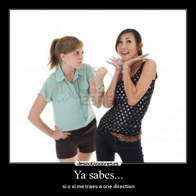 carteles sabes one direction direction one directioner amenazar yayeshi desmotivaciones